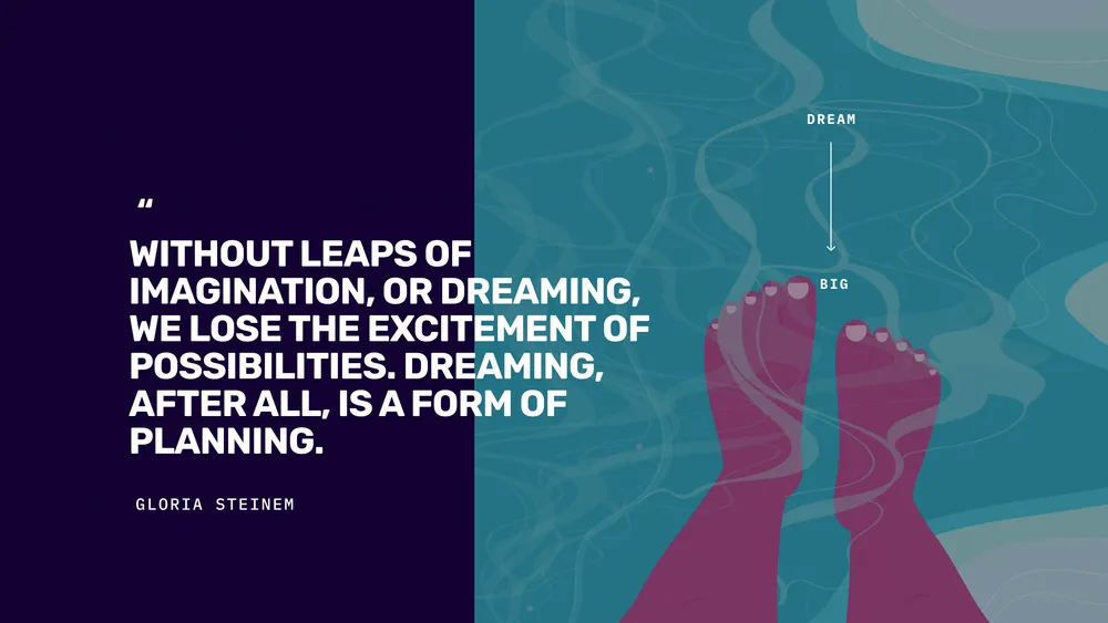 Dream Big