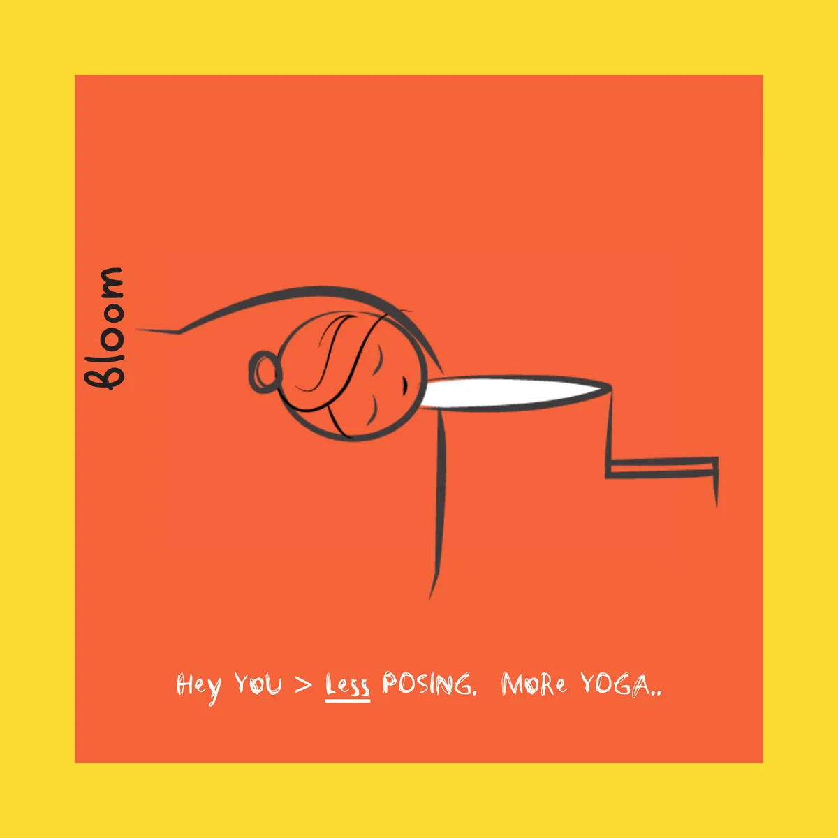 Less Posing.  More Yoga